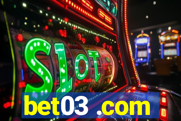 bet03 .com